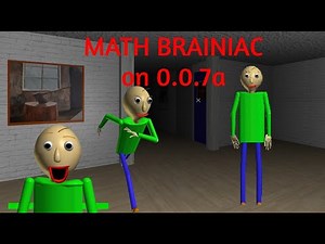 [HARDEST DIFFICULTY] Baldi's Advanced Education 0.0.7a [MATH] - Baldi's Basics Mod/Fangame
