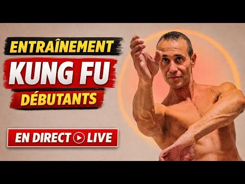 #KungFu Entrainement Débutant (LIVE)