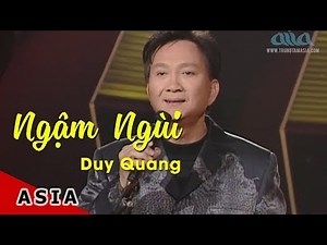 «ASIA 27» Ngậm Ngùi - Duy Quang | Nhạc sĩ: Phạm Duy