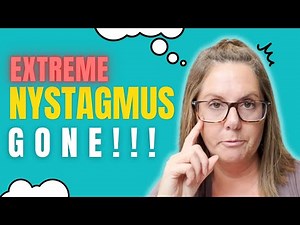 Extreme Nystagmus Eliminated in 90 days - Vision Therapy