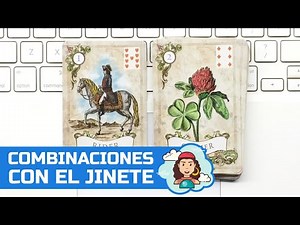 El Jinete en combinación con todas las cartas. Lenormand desde cero