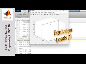 Programming the Finite Element Method using MATLAB - Part 52: Equivalent Loads (4)
