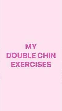 My Double Chin Exercises