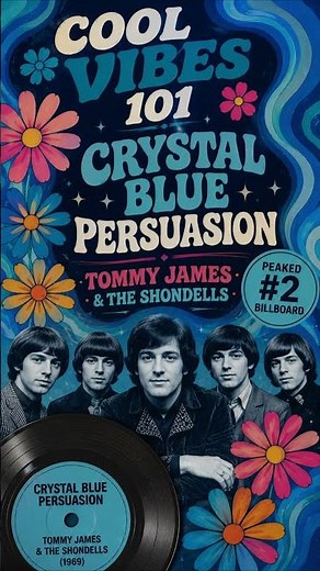 Tommy James & the Shondells – "Crystal Blue Persuasion" (1969)