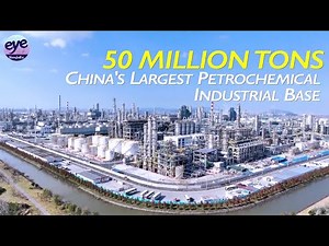 China's largest, most intelligent petrochemical industrial base completed