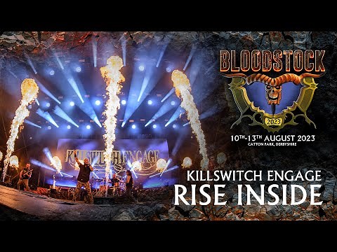 KILLSWITCH ENGAGE - "Rise Inside" Live at Bloodstock 2023