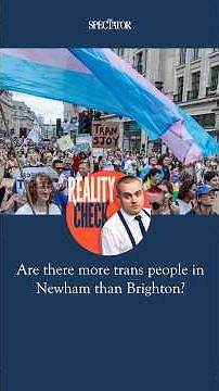 Are there really more trans people in Newham than Brighton?