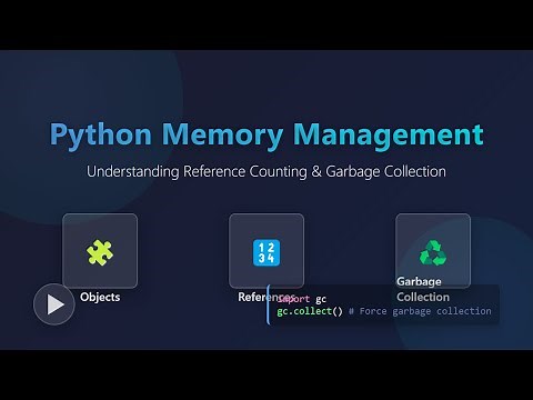 Python Memory Management: Reference Counting & Garbage Collection Explained!