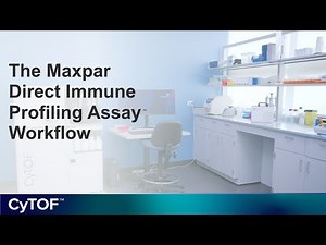 Introduction to the Maxpar Direct Immune Profiling Assay™ and workflow explained