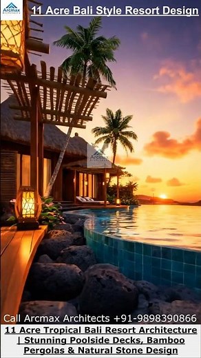 Get 11 Acre Tropical Bali Resort Architecture Design Ideas and Architecture Masterplanning of Resort