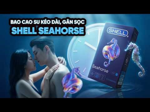 《TVC》Bao cao su Shell Seahorse - Tinh chất Bạc hà siêu mát - Kiểm soát thời gian đỉnh cao #bcs