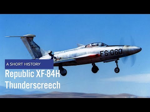 Republic XF-84H Thunderscreech - A Short History