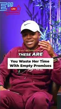 Stop Wasting Her Time: The Truth About Empty Promises #shorts
