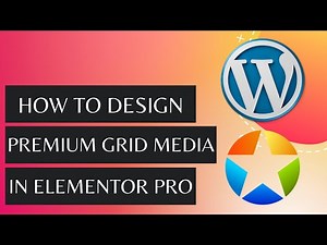 How to Design a Beautiful Grid Media in Elementor | Elementor Tutorial - 2021