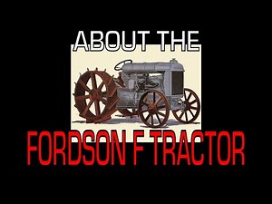 Fordson F Tractor (1917 - 1928) - Information