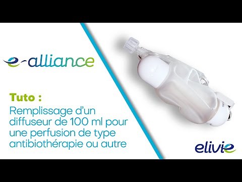 Perfusion à domicile - Remplissage d’un diffuseur 100ml - Tutoriel e-alliance