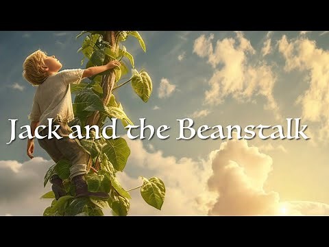 JACK AND THE BEANSTALK, Retold, Story, Song, music, sound effects, Traditional Tale, Growth, Plants