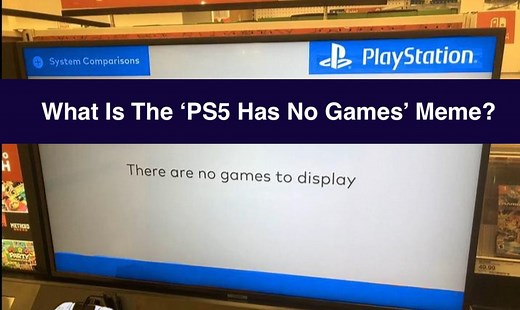The PS5 Obviously Has Games. Why Do People Say It Has 'No Games'? A Long-Running Meme Explained