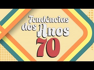 ANOS 70: CONHEÇA AS TENDÊNCIAS QUE ESTÃO VOLTANDO COM TUDO À MODA | GLAMBOX