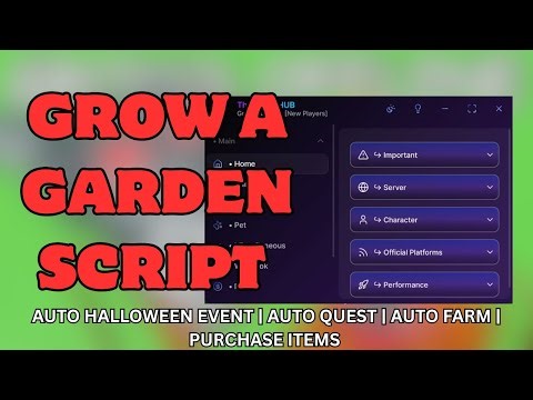 Grow A Garden Script [Halloween Event] - Auto Farm, Esp Items, Pet Spawner, Dupe & More!