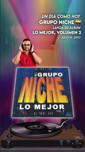 Lo mejor, volumen 2 - Grupo Niche - Julio 16, 2002