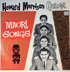 Howard Morrison Quartet - Maori Songs