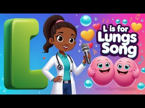 L is for Lungs Song | Kids ABC Human Body Songs with Dr. Dee | Little Med Explorers