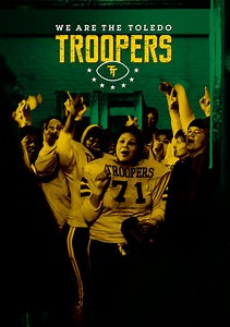 We Are the Toledo Troopers Trailer