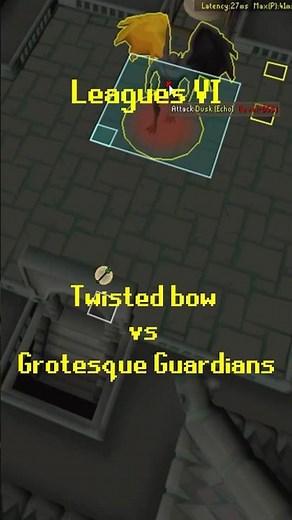Leagues VI Twisted Bow vs Grotesque Guardians #gamingshorts #osrsshorts #osrs