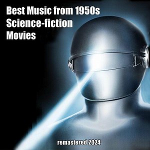 Various Artists – Best Music From 1950s Science-Fiction Movies Remastered (2024) » download by NewAlbumReleases.net
