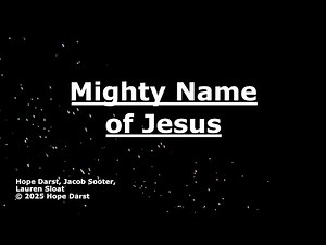 Mighty Name Of Jesus - Hope Darst - Lyrics