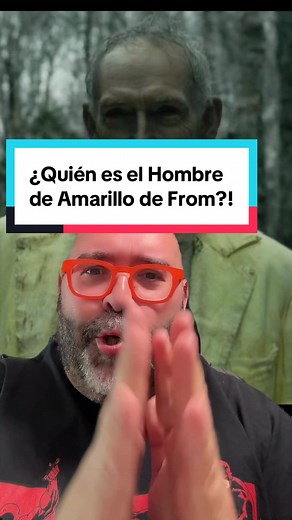 Hombre de Amarillo en From: ¿Quién es y qué teorías lo explican?