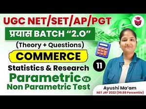 UGC NET/SET Commerce Paper 2 Unit 5 Statistics and Research | Parametric vs Non Parametric Test