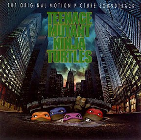 Various - The Original Motion Picture Soundtrack Teenage Mutant Ninja Turtles