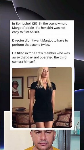 Director Steps In to Film Margot Robbie’s Bombshell Skirt Scene to Ease Production