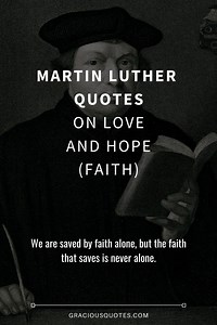 50 Martin Luther Quotes on Love and Hope (FAITH)