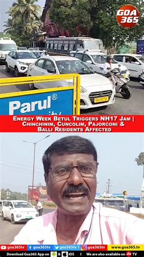Energy Week Betul Triggers NH17 Jam Chinchinim, Cuncolim, Pajorconi & Balli Residents Affected | Goa365 TV