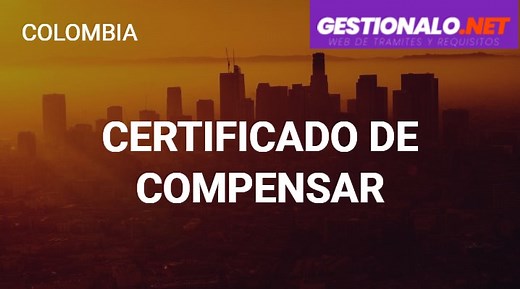 ᐈ Certificado de Compensar 【Pasos, Descarga y MÁS】