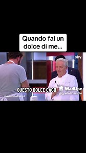 Quando fai un dolce di me… #umbertomarasco #madlipz #masterchef #ridere #audio #cucina #doppiato #napoli #mangiare | Umberto Marasco