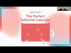 How to Plan the Perfect Editorial Calendar
