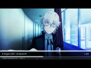 K Project OST - At Skool #1