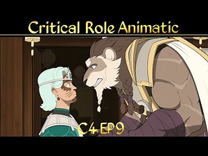 Critical Role Animatic - C4 E9 "Kick the Bucket"