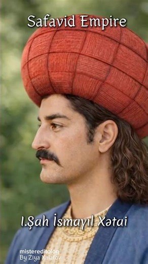Safavid Empire. Səfəvilər dövləti 🦁