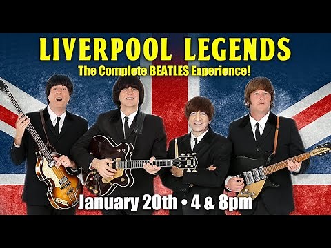 Liverpool Legends, The Complete Beatles Experience, LIVE 1/20/24!