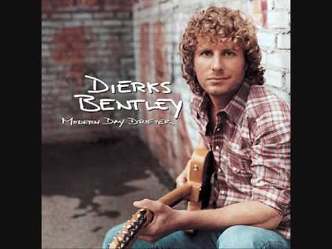 "What was I thinking" - Dierks Bently