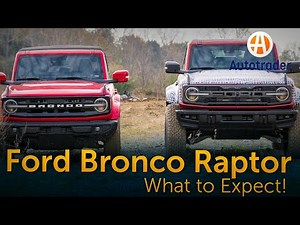 2023 Ford Bronco Raptor: What to Expect?