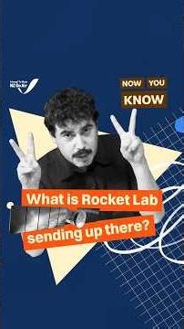 What is Rocket Lab sending up there? | Now You Know | The Spinoff