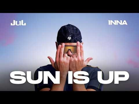 Jul - Sun is up Ft Inna (Remix)