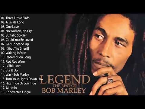Best Songs Of Bob Marley - Legend Bob Marley Greatest Hits Playlist
