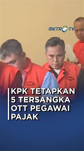 KPK Tetapkan 5 Tersangka Suap Pajak di Jakarta Utara